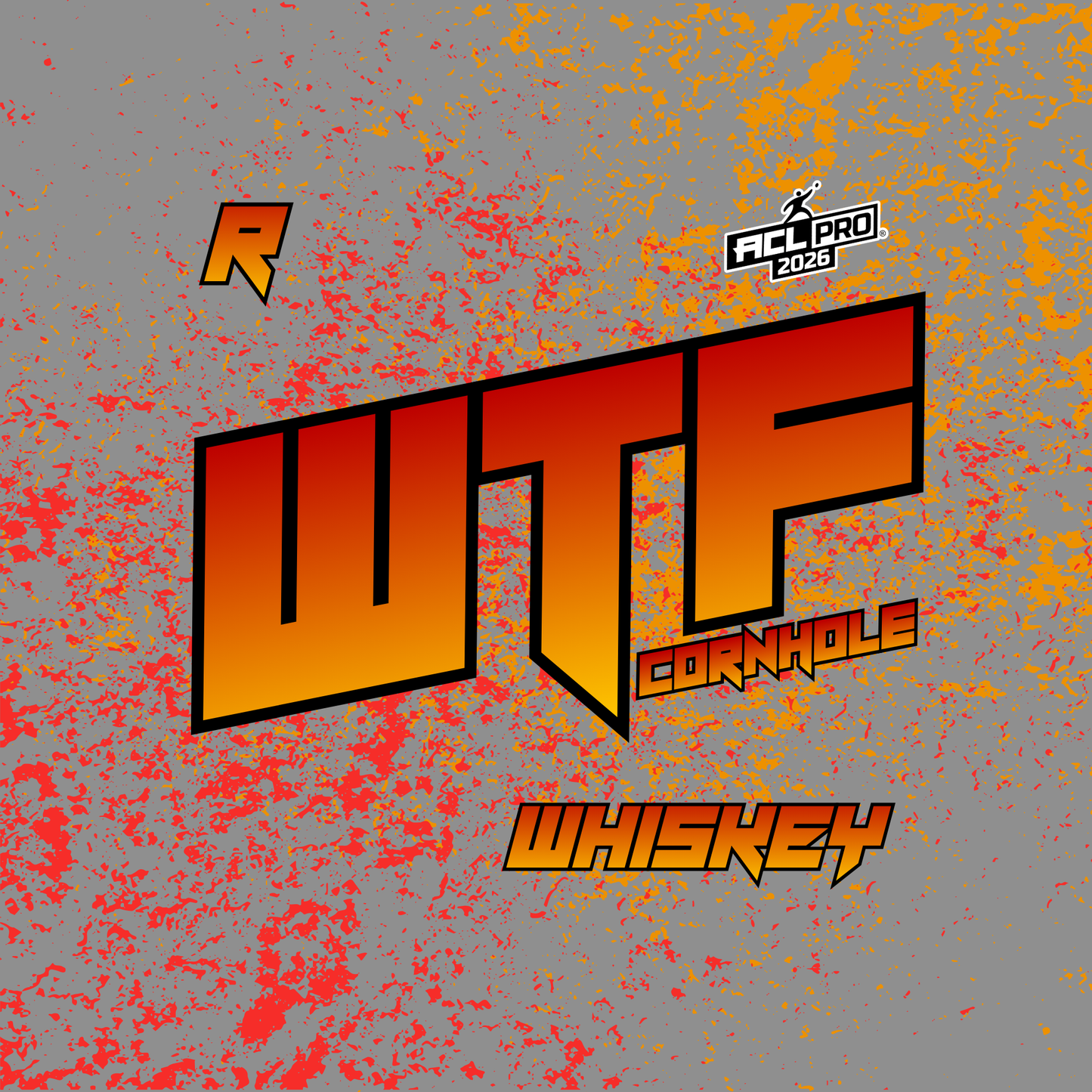 2026 WTF Whiskey OG Splatter Logo - ACL Pro Stamped Cornhole Bags - Set of 4 bags
